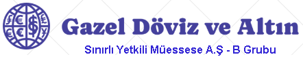 Gazel Döviz ve Altın